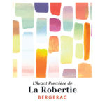 Bergerac rouge 2021 – Avant Première de la Robertie